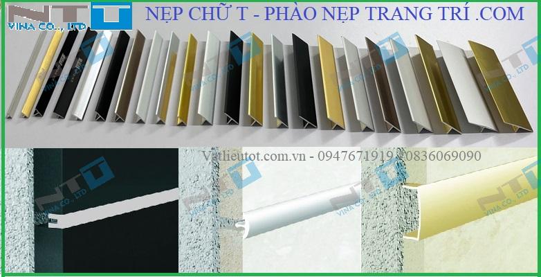 NẸP NHÔM, NẸP CHỈ, NẸP TRANG TRÍ CHỮ T