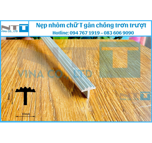 Nẹp Nhôm NTT-T10 Gân Chống Trơn Trượt