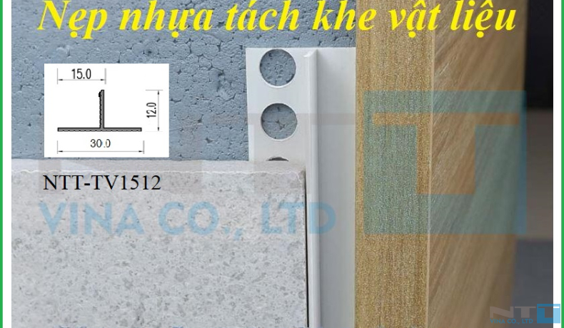 Nẹp nhựa tách khe NTT-TV1512 - Giải pháp chặn mép vữa và tách khe vật liệu